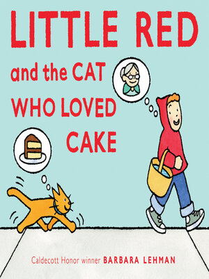 cover image of Little Red and the Cat Who Loved Cake